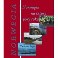 Książki podróżnicze - Regel Wiesława Norwegia na cztery pory roku - miniaturka - grafika 1