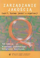 Zarządzanie - Zarządzanie jakością Część 1Systemy jakości w organizacji - miniaturka - grafika 1