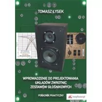 Wprowadzenie do projektowania układów zwrotnic zestawów głośnikowych - Poradniki hobbystyczne Wprowadzenie do projektowania układów zwrotnic zestawów głośnikowych - Poradniki hobbystyczne - miniaturka - grafika 1