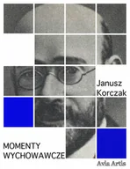 E-booki - literatura faktu - Momenty wychowawcze - miniaturka - grafika 1
