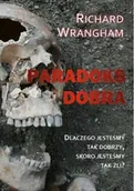 Filozofia i socjologia - Paradoks dobra RICHARD WRANGHAM - miniaturka - grafika 1