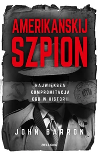 Amerikanskij szpion. Największa kompromitacja KGB w historii - Historia świata - miniaturka - grafika 1