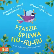Audiobooki dla dzieci i młodzieży - Ptaszek śpiewa fiu-fiu-fiu, czyli maluszki naśladują dźwięki - miniaturka - grafika 1