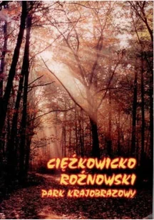Ciężkowicko Rożnowski Park Krajobrazowy - Przewodniki - miniaturka - grafika 1