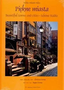 Polska. Piękne Miasta - Beautiful Towns and Cities - Schone Stadte - Albumy krajoznawcze - miniaturka - grafika 1