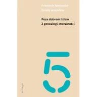 Filozofia i socjologia - Poza Dobrem I Złem Z Genealogii Moralności Friedrich Nietzsche - miniaturka - grafika 1