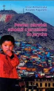 Pewien człowiek schodził z Jeruzalem do Jerycha | - Religia i religioznawstwo - miniaturka - grafika 2