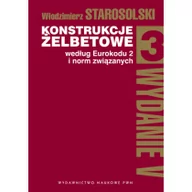 Podręczniki dla szkół wyższych - Wydawnictwo Naukowe PWN Konstrukcje żelbetowe według Eurokodu 2 i norm związanych Tom 3 - Włodzimierz Starosolski - miniaturka - grafika 1