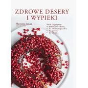 Ciasta, desery, wypieki - Źródła Życia Zdrowe desery i wypieki - Henrietta Inman - miniaturka - grafika 1