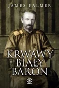 Biografie i autobiografie - Krwawy Biały Baron - miniaturka - grafika 1
