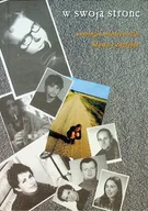 Poezja - W swoją stronę antologia młodej poezji Śląska i Zagłębia - miniaturka - grafika 1