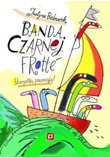 Poradnia K Banda czarnej frotte - Justyna Bednarek - Literatura przygodowa - miniaturka - grafika 3