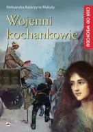 Powieści - Wojenni Kochankowie Aleksandra Katarzyna Maludy - miniaturka - grafika 1