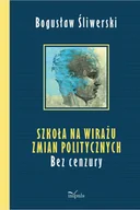 Eseje - Szkoła na wirażu zmian politycznych Bogusław Śliwerski - miniaturka - grafika 1