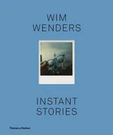 Albumy inne - Thames and Hudson Wim Wenders: Instant Stories Wenders Wim - miniaturka - grafika 1