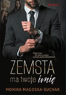 Zemsta ma twoje imię Monika Magoska-Suchar - Proza - miniaturka - grafika 1