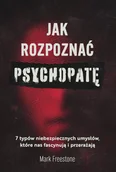 Felietony i reportaże - MUZA Jak rozpoznać psychopatę - Dr. Mark Freestone, Nina Wum - miniaturka - grafika 1