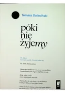 Felietony i reportaże - Póki nie żyjemy - miniaturka - grafika 1