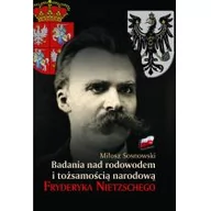 Historia świata - Badania nad rodowodem i tożsamością narodową Fryderyka Nietzschego Miłosz Sosnowski - miniaturka - grafika 1