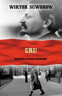 REBIS GRU. Radziecki Wywiad Wojskowy wyd. 2022 - Wiktor Suworow - Historia świata - miniaturka - grafika 1