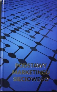 Podstawy marketingu sieciowego - Marketing - miniaturka - grafika 1
