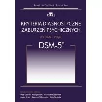 Kryteria diagnostyczne zaburzeń psychicznych DSM-5 P Gałecki M Pilecki J Rymaszewska A Szulc S Sidorowicz J Wciórka