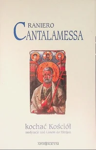 Kochać Kościół - Religia i religioznawstwo - miniaturka - grafika 1