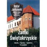 Książki o muzyce - Zamki świętokrzyskie. Skarby - legendy - tajemnice. Przewodnik - Jurkowski Rafał - miniaturka - grafika 1