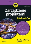 Biznes - Stanley E. Portny Zarządzanie projektami dla bystrzaków Wydanie V - miniaturka - grafika 1