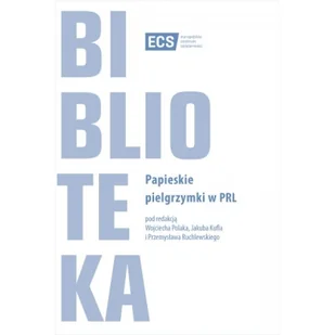 Papieskie pielgrzymki w PRL - Religia i religioznawstwo - miniaturka - grafika 1