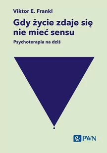 Gdy życie zdaje się nie mieć sensu. Psychoterapia na dziś - E-booki - nauka - miniaturka - grafika 1