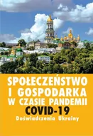 Felietony i reportaże - Aspra Społeczeństwo i gospodarka w czasie pandemii COVID - Jurij Kariagin, Zdzisław Sirojć - miniaturka - grafika 1