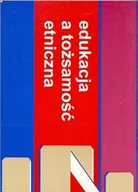 Książki o kulturze i sztuce - Edukacja a tożsamość etniczna - miniaturka - grafika 1