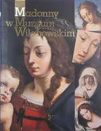 Książki o kulturze i sztuce - Madonny w Muzeum Wilanowskim - miniaturka - grafika 1