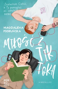 Miłość z TikToka - Literatura obyczajowa - miniaturka - grafika 3