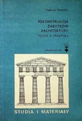 Książki o kulturze i sztuce - Rekonstrukcja zabytków architektury Teoria a praktyka - miniaturka - grafika 1