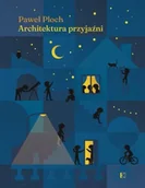 Psychologia - Architektura przyjaźni - miniaturka - grafika 1