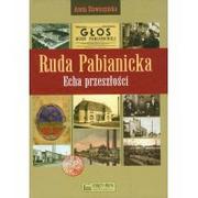 Historia świata - Księży Młyn Ruda Pabianicka Echa przeszłości - Stawiszewska Aneta - miniaturka - grafika 1