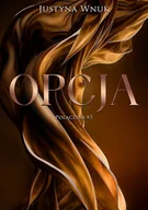 Romanse - Opcja. Połączeni. Tom 3 - Justyna Wnuk - książka - miniaturka - grafika 1