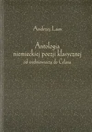 Poezja - Antologia niemieckiej poezji klasycznej w.2 - Andrzej Lam - miniaturka - grafika 1