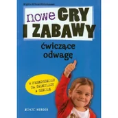 Poradniki hobbystyczne - Nowe gry i zabawy ćwiczące odwagę w przedszkolu na świetlicy w szkole - Wilmes-Mielenhausen Brigitte - miniaturka - grafika 1
