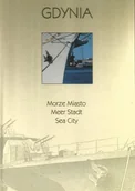 Albumy krajoznawcze - Gdynia. Morze Miasto. Meer Stadt. Sea City - miniaturka - grafika 1