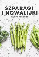 Książki kucharskie - Szparagi i nowalijki. Wiosna na talerzu - miniaturka - grafika 1