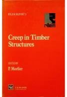 Książki o kulturze i sztuce - Creep in Timber Structures - miniaturka - grafika 1