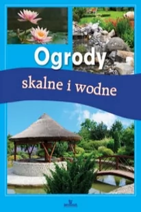 Arystoteles Ogrody skalne i wodne - Jadwiga Wilder - Dom i ogród - miniaturka - grafika 2