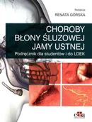 Książki medyczne - CHOROBY BŁONY ŚLUZOWEJ JAMY USTNEJ - miniaturka - grafika 1