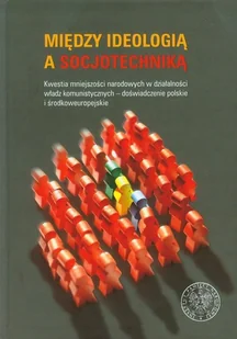 Między ideologią a socjotechniką - Historia świata - miniaturka - grafika 1