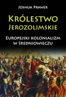 E-booki - historia - Królestwo Jerozolimskie. Europejski kolonializm w średniowieczu - miniaturka - grafika 1
