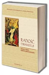 Radość Ewangelii. Biblijne źródła chrześcijańskiej radości - Religia i religioznawstwo - miniaturka - grafika 1