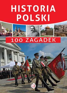 Historia Polski. 100 zagadek - E-booki - nauka - miniaturka - grafika 1